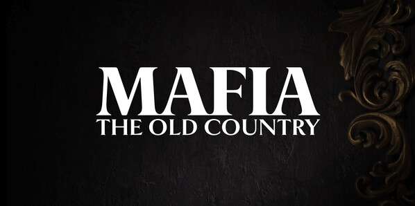 الإعلان عن Mafia The Old Country – أكبر مفاجآت حفل Gamescom